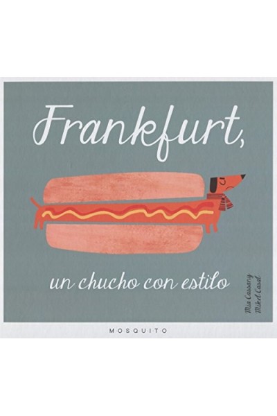 Frankfurt, un chucho con estilo
